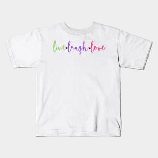 live laugh love Kids T-Shirt